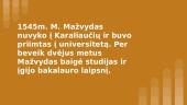 Martyno Mažvydo gyvenimas (skaidrės) 4 puslapis