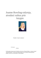Joanne Rowling - rašytoja, atvedusi vaikus prie knygos
