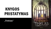 Knygos pristatymas „Tinklas“