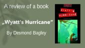 A review of a book  „Wyatt's Hurricane“