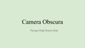 Camera Obscura - optikos atradimas