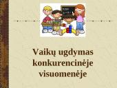 Vaikų ugdymas konkurencinėje visuomenėje