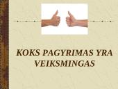 Koks pagyrimas yra veiksmingas?