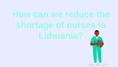 Shortage of nurses in Lithuania 6 puslapis