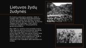 Lietuvos žydų tragedija (skaidrės) 4 puslapis