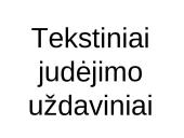 Tekstiniai judėjimo uždaviniai