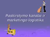 Paskirstymo kanalai ir marketingo logistika (skaidrės)