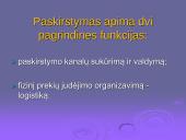 Paskirstymo kanalai ir marketingo logistika (skaidrės) 4 puslapis