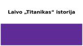 Laivo „Titanikas“ istorija