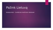 Pažink Lietuvą. Edukaciniai – turistiniai maršrutai Aleksote