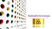 Radioaktyvūs izotopai