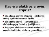 Elektros srovės stipris, įtampa, varža (skaidrės) 13 puslapis