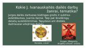 Jurgos Ivanauskaitės gyvenimas ir kūryba 6 puslapis