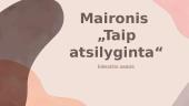 Maironio eilėraščio „Taip atsilyginta" analizė