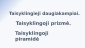 Taisyklingieji daugiakampiai. Taisyklingoji prizmė. Taisyklingoji piramidė 7 puslapis