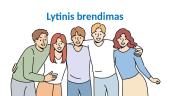 Lytinis brendimas. Skaidrės