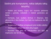 Kaip saugiai dirbti kompiuteriu ir rūpintis  savo sveikata 2 puslapis