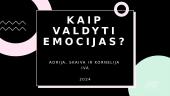 Kaip valdyti emocijas