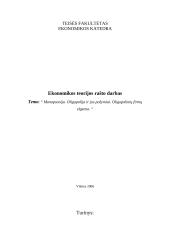 Monopsonija. Oligopolija ir jos požymiai. Oligopolinių firmų elgsena