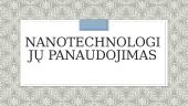 Nanotechnologijų panaudojimas
