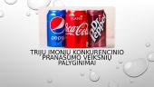 Pepsi, Coca Cola ir Dr. Pepper konkurencinio pranašumo palyginimas