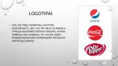 Pepsi, Coca Cola ir Dr. Pepper konkurencinio pranašumo palyginimas 5 puslapis