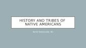 History and tribes of native americans