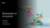 Restoration of ecosystem