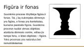 Forma, figūra, fonas. Regėjimas 3 puslapis