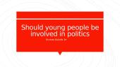 Should young people be involved in politics