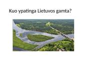 Kuo ypatinga Lietuvos gamta?