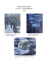 Triptikas „Naktis žmoguje‟. Dailės mokyklinio brandos egzamino kūrybinio darbo aprašas 2 puslapis