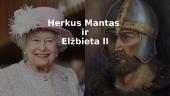 Herkus Mantas ir Elžbieta ll