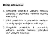 Projektinio ir procesinio valdymo modelių derinimas viešajame sektoriuje: LKA atvejo analizė 3 puslapis