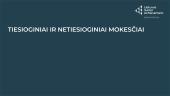Tiesioginiai ir netiesioginiai mokesčiai.  Mokesčių sistema (proporciniai, progresiniai,  regresiniai mokesčiai) 4 puslapis