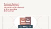 Europos Sąjungos bendradarbiavimo baudžiamosios teisenos srityje agentūra