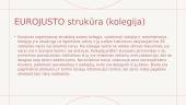 Europos Sąjungos bendradarbiavimo baudžiamosios teisenos srityje agentūra 5 puslapis