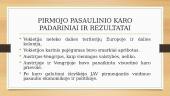 Pirmasis pasaulinis karas 1914 – 1918m. 10 puslapis