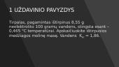 Neelektrolitų virimo temperatūros pakilimas ir stingimo temperatūros nuokrytis 14 puslapis