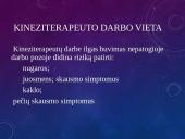 Kineziterapeuto darbo vietos ergonomika 9 puslapis