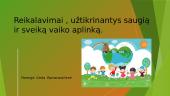 Reikalavimai, užtikrinantys saugią ir sveiką vaiko aplinką