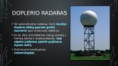 Radiolokacija ir jos fizikiniai pagrindai. Radaro veikimo principas. Doplerio efektas 12 puslapis