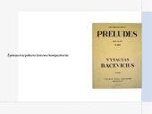 Muzikinis gyvenimas tarpukario Lietuvoje,  muzikos kūrėjai: Juozas Gruodis, Vytautas  Bacevičius, Jeronimas Kačinskas 11 puslapis