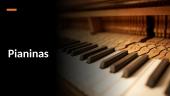 Pianino istorija bei garsiausi kompozitoriai 