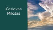 Česlovas Milošas. Skaidrės