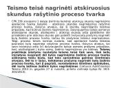 Bylų nagrinėjimo ypatumai apeliacinės instancijos teisme 11 puslapis