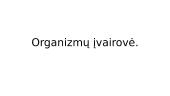 Organizmų biologinė įvairovė