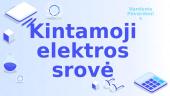 Kintamoji elektros srovė. Skaidrės