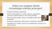 Saugaus darbo virtualiojoje erdvėje principai, pavojai ir problemos (skaidrės) 2 puslapis