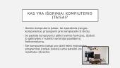 Išoriniai kompiuterio įtaisai, jų paskirtis ir funkcijos (skaidrės) 2 puslapis